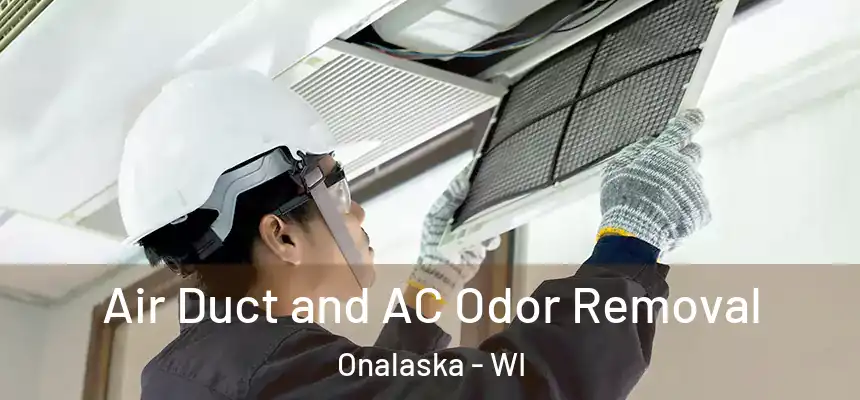  Air Duct and AC Odor Removal Onalaska - WI