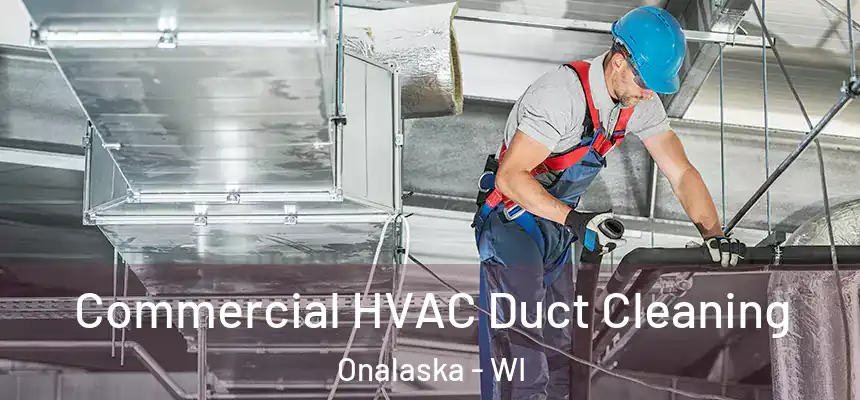  Commercial HVAC Duct Cleaning Onalaska - WI