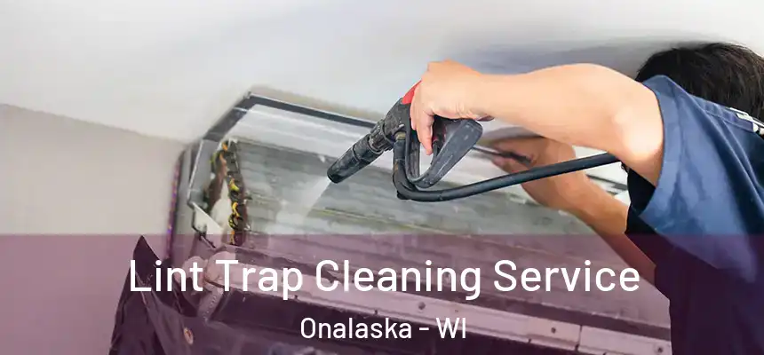 Lint Trap Cleaning Service Onalaska - WI